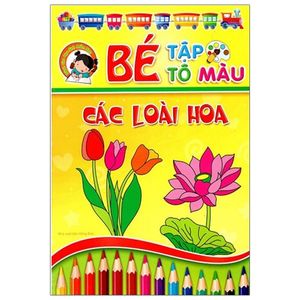 bé tập tô màu - các loài hoa