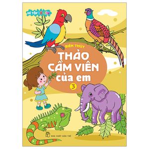 bé tập tô màu - thảo cầm viên của em - tập 3