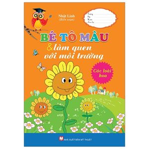 bé tô màu & làm quen với môi trường - các loài hoa