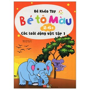 bé tô màu (2-6+) - các loài động vật - tập 1 (tái bản 2017)