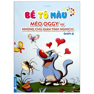 bé tô màu mèo oggy và những chú gián tinh nghịch - quyển 4