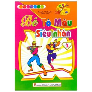 bé tô màu siêu nhân - tập 4