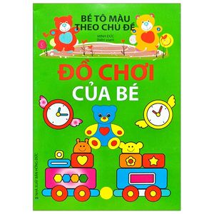 bé tô màu theo chủ đề - đồ chơi của bé