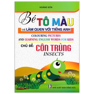 bé tô màu và làm quen với tiếng anh - chủ đề côn trùng