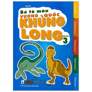 bé tô màu - vương quốc khủng long - quyển 3