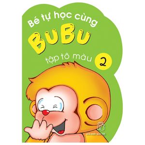 bé tự học cùng bubu - tập tô màu 2 (tái bản)