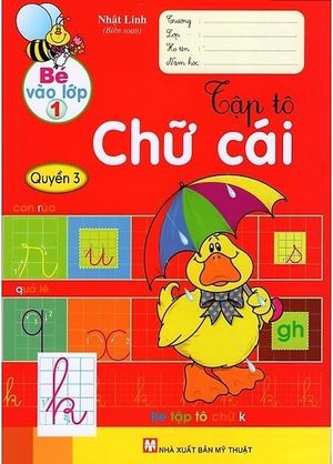 bé vào lớp 1 - tập tô chữ cái (quyển 3)