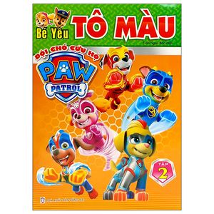 bé yêu tô màu - đội chó cứu hộ paw patrol - tập 2