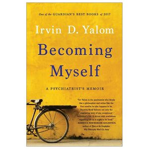 becoming myself: a psychiatrist's memoir