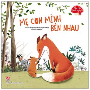 bên con mỗi ngày: mẹ con mình bên nhau