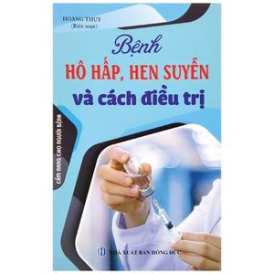 bệnh hô hấp, hen suyễn và cách điều trị