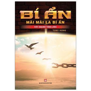 bí ẩn mãi mãi là bí ẩn - sức mạnh tâm linh