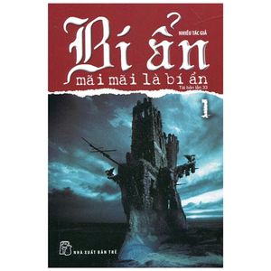 bí ẩn mãi mãi là bí ẩn - tập 1