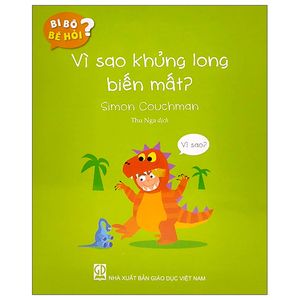 bi bô bé hỏi? - vì sao khủng long biến mất?