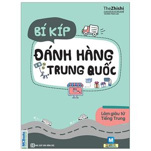 bí kíp đánh hàng trung quốc - tái bản 2019