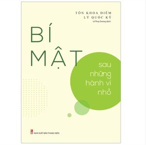 bí mật sau những hành vi nhỏ