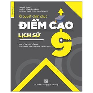 bí quyết chinh phục điểm cao lịch sử 9