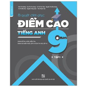 bí quyết chinh phục điểm cao tiếng anh 9 - tập 1