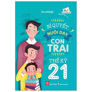 bí quyết nuôi dạy con trai thế kỷ 21