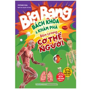 big bang - bách khoa và khám phá - bên trong cơ thể người