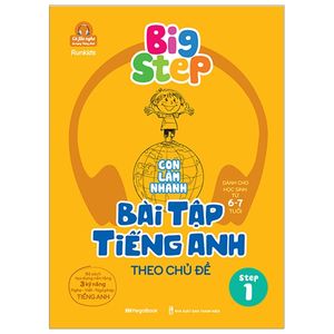 big step - con làm nhanh bài tập tiếng anh theo chủ đề (step 1)