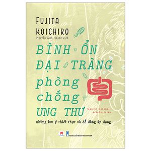 bình ổn đại tràng, phòng chống ung thư