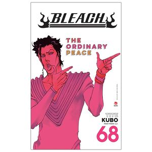 bleach - tập 68: the ordinary peace