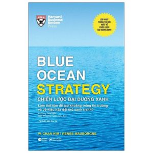 blue ocean strategy - chiến lược đại dương xanh (bìa cứng)