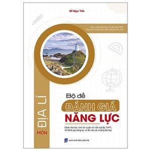 bộ đề đánh giá năng lực môn địa lí