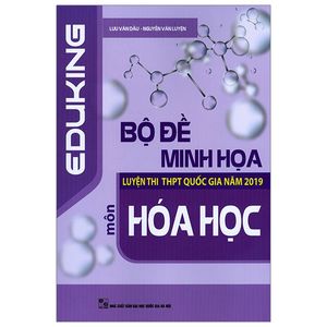 bộ đề minh họa luyện thi thpt quốc gia năm 2019 - môn hóa học