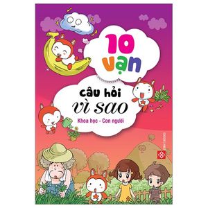 bộ sách 10 vạn câu hỏi vì sao 2 - khoa học - con người (bộ 5 cuốn)