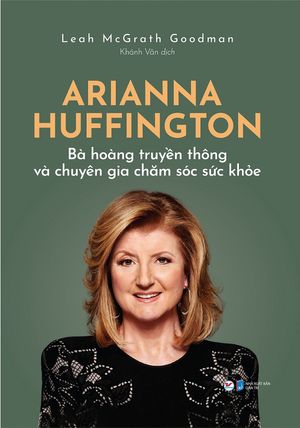 bo sach khi phu nu len tieng 35 bai dien van cua nhung nguoi phu nu lam thay doi the gioi arianna huffington ba hoang truyen thong va chuyen gia cham soc suc khoe bo 2 cuon 2