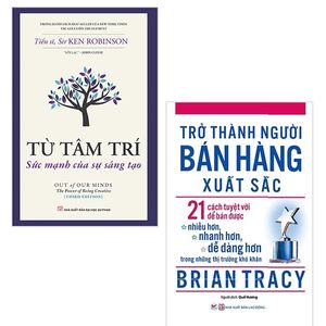 bộ sách từ tâm trí - sức mạnh của sự sáng tạo + trở thành người bán hàng xuất sắc- 21 cách tuyệt vời (bộ 2 cuốn)