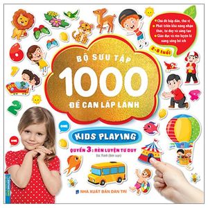 bộ sưu tập 1000 đề can lấp lánh kids playing - quyển 3: rèn luyện tư duy