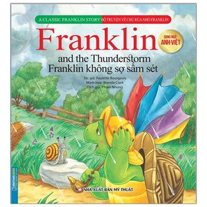 bộ truyện về chú rùa nhỏ franklin - franklin không sợ sấm sét (song ngữ anh - việt)