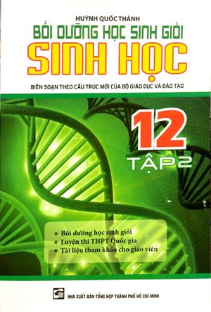 bồi dưỡng học sinh giỏi sinh 12 - tập 2