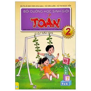 bồi dưỡng học sinh giỏi toán 2 (biên soạn theo chương trình giao dục phổ thông mới)