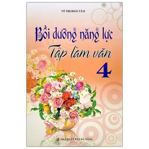 bồi dưỡng năng lực tập làm văn 4