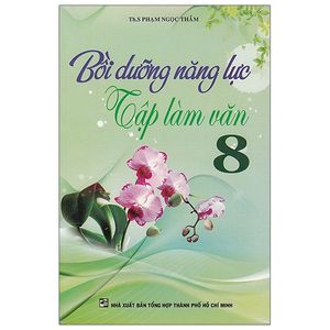 bồi dưỡng năng lực tập làm văn 8