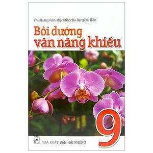 bồi dưỡng văn năng khiếu 9