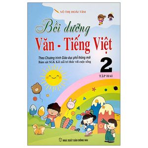 bồi dưỡng văn - tiếng việt 2 - tập hai (bám sát sgk kết nối tri thức với cuộc sống)