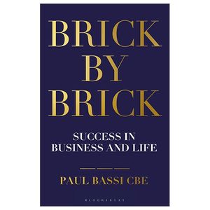 brick by brick: success in business and life