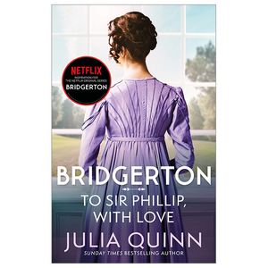 bridgerton 5: to sir phillip, with love