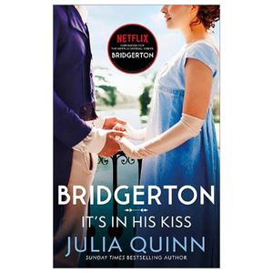 bridgerton 7: it's in his kiss