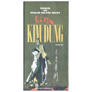 bút kiếm kim dung (chuyên luận) - bìa cứng (2021)