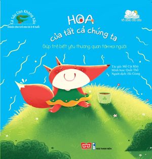 cá sấu con không xấu - hoa của tất cả chúng ta - giúp trẻ biết yêu thương, quan tâm mọi người