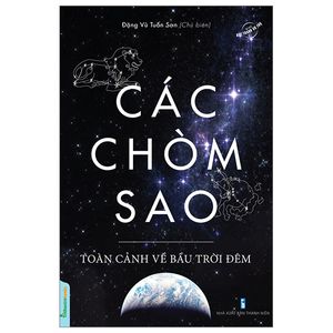 các chòm sao - toàn cảnh về bầu trời đêm