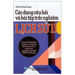 các dạng câu hỏi và bài tập trắc nghiệm lịch sử lớp 11