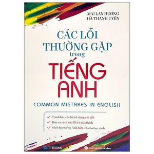 các lỗi thường gặp trong tiếng anh (tái bản 2021)