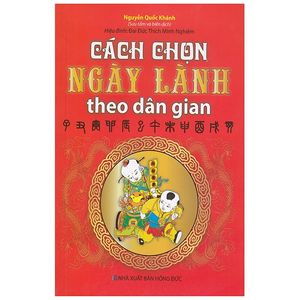 cách chọn ngày lành theo dân gian